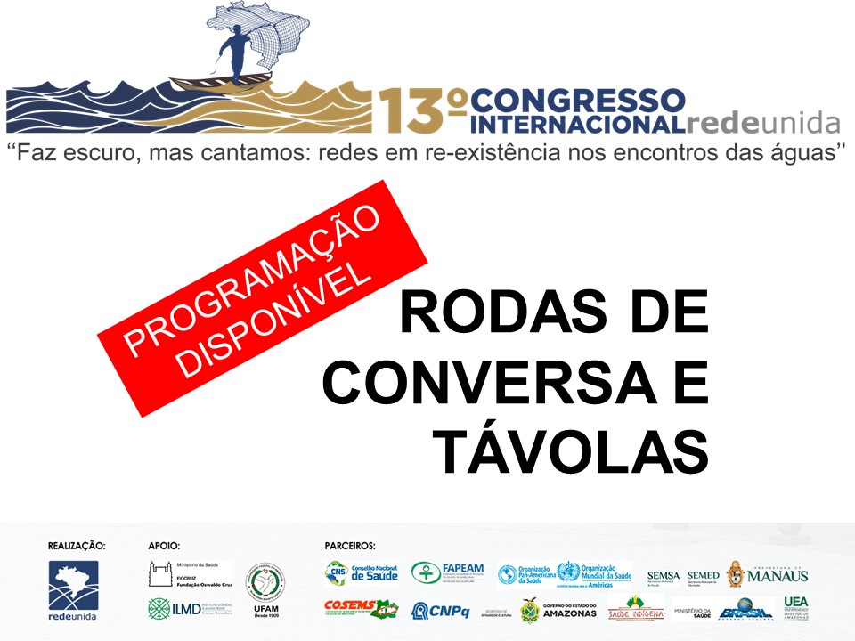 Rede Unida Confira a programação de Rodas de Conversa e Távolas do